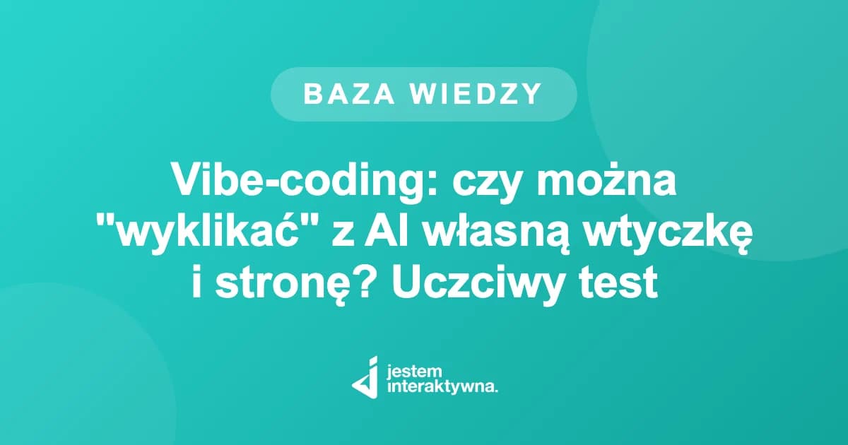 Vibe-coding: czy można "wyklikać" z AI własną wtyczkę i stronę? Uczciwy test