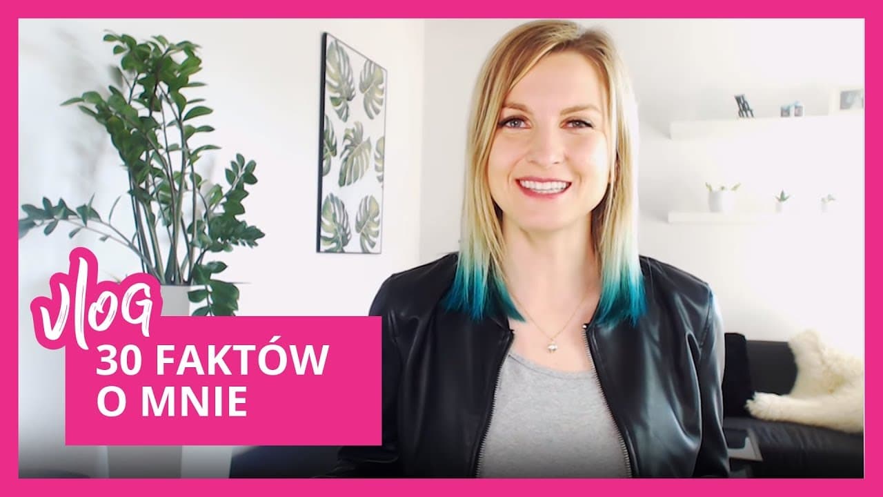 30 faktów o mnie na 30 urodziny + PREZENT dla Ciebie!