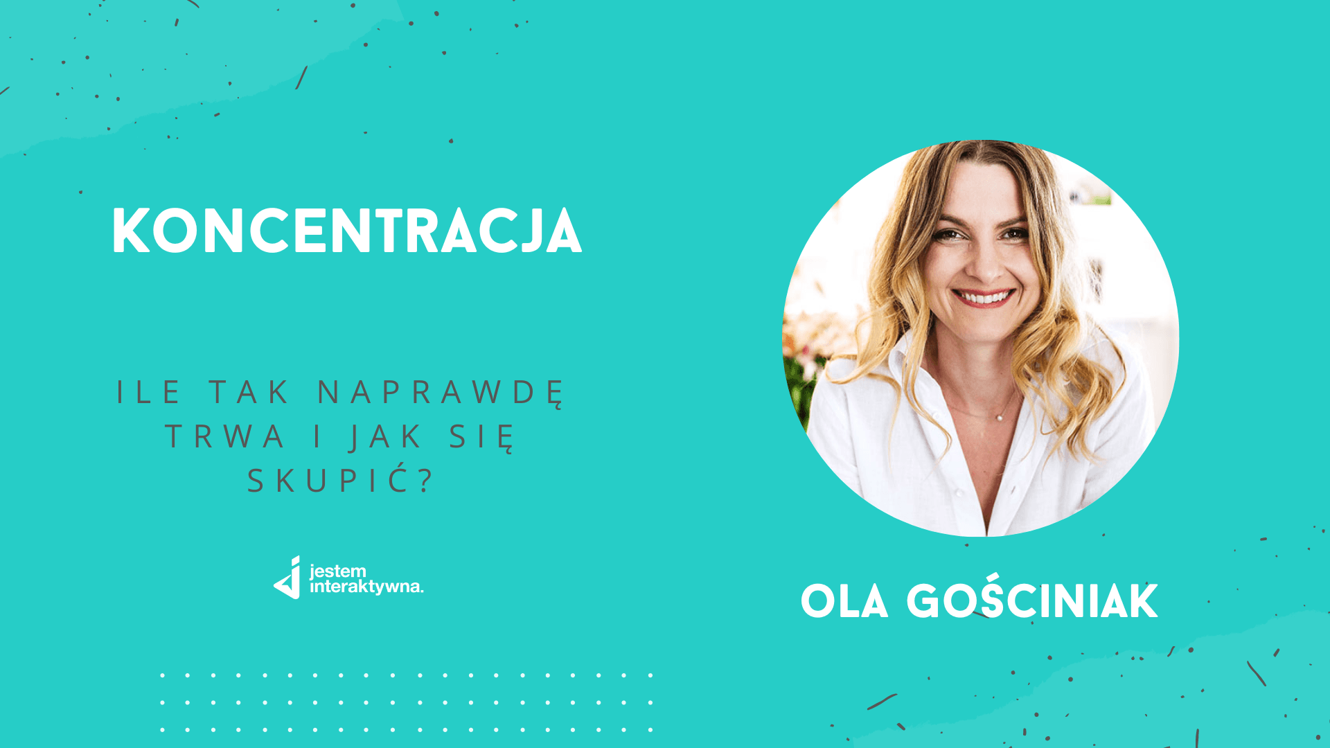 Koncentracja - ile trwa i jak się skupić?