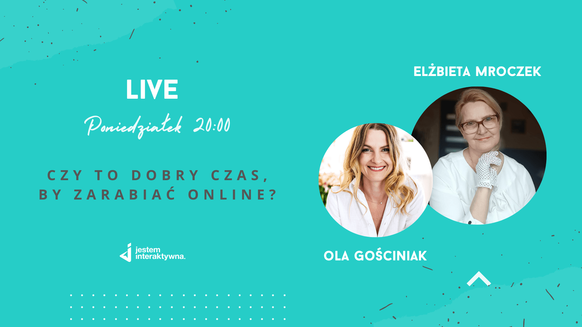 Czy to dobry czas, by zarabiać online? - live z Elżbietą Mroczek