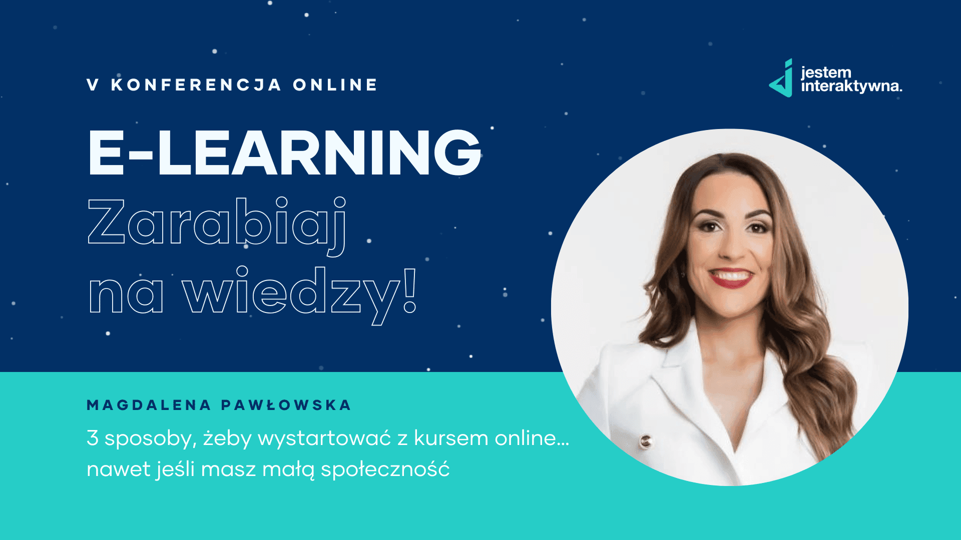 3 sposoby, żeby wystartować z kursem online… nawet jeśli masz małą społeczność - Magdalena Pawłowska