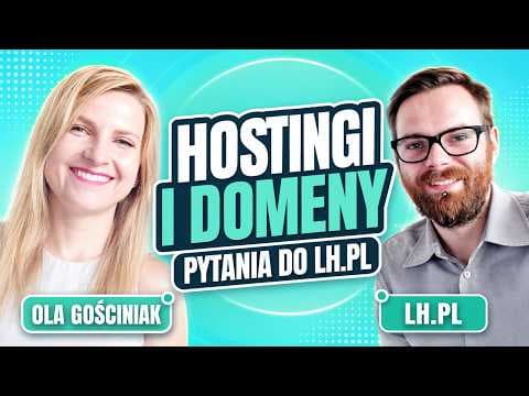 Hostingi i domeny - pytania do LH.pl -  LIVE - Jestem Interaktywna