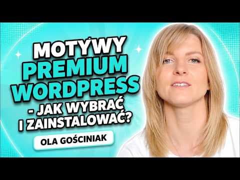Motywy premium WordPress - jak wybrać i zainstalować? - Jestem Interaktywna