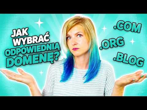 Jak wybrać odpowiednią domenę? - Jestem Interaktywna