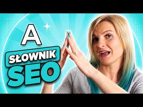 Słownik SEO  - Jestem Interaktywna